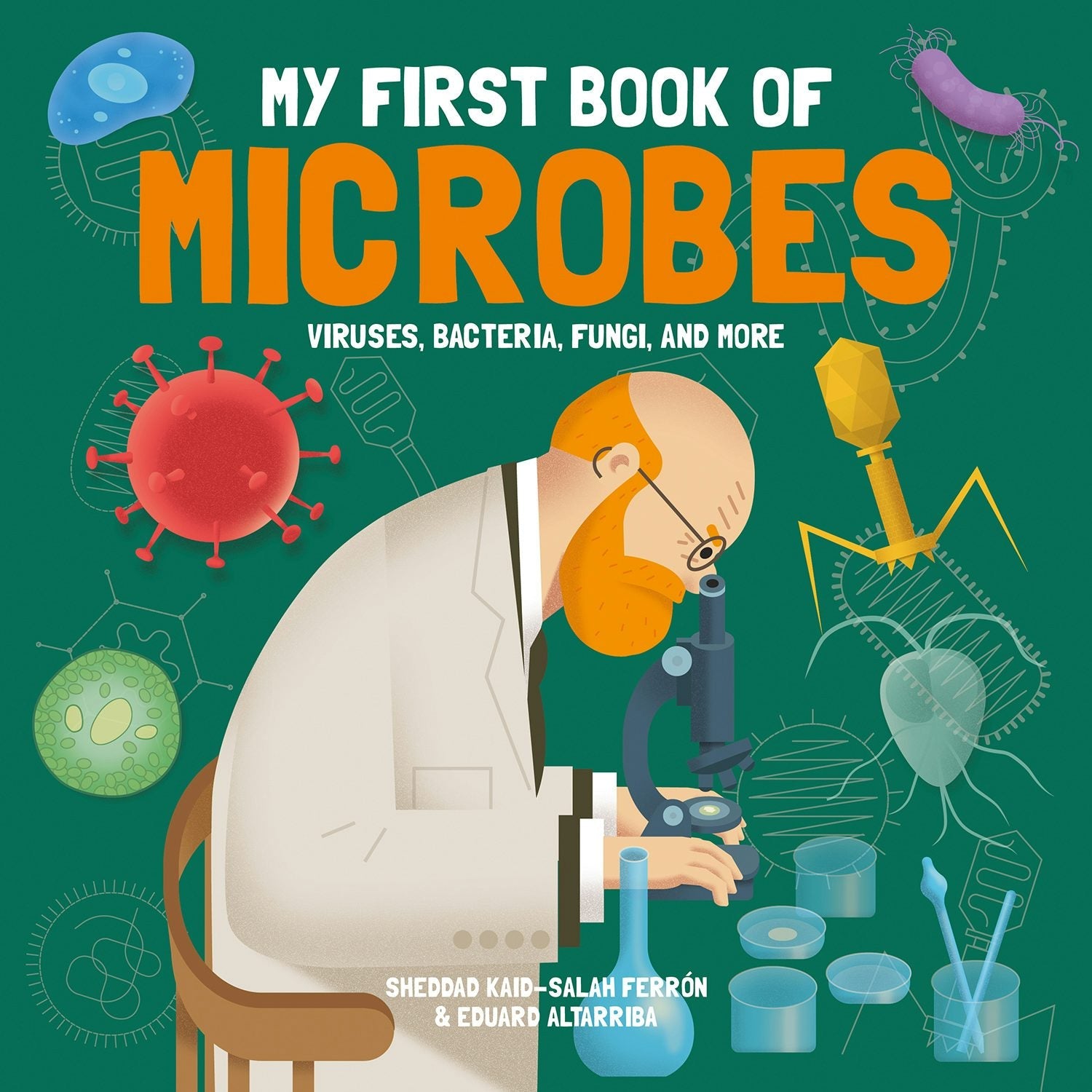 Book cover image for My First Book of Microbes ISBN: 9781787081161